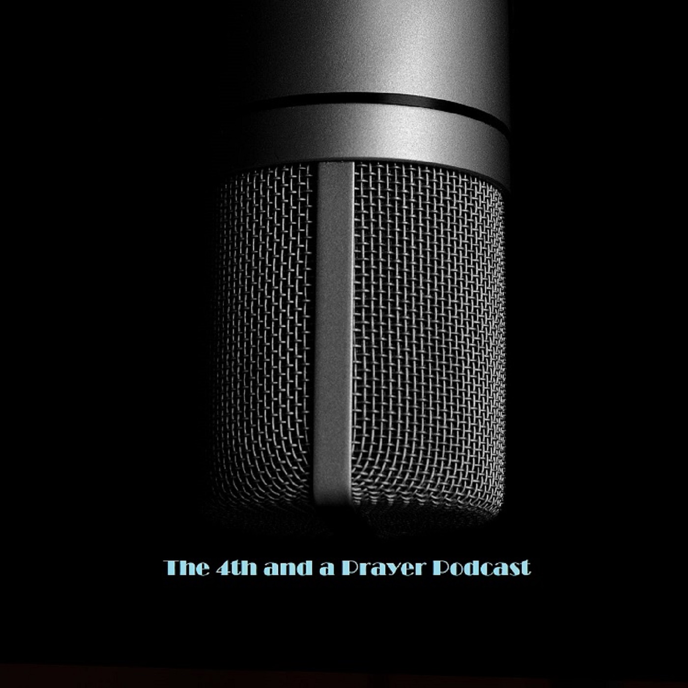 The fourthandaprayer's Podcast
