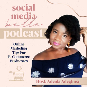 Social Media Bella Podcast | Pinterest Marketing and Social Media Tips for E-commerce Businesses