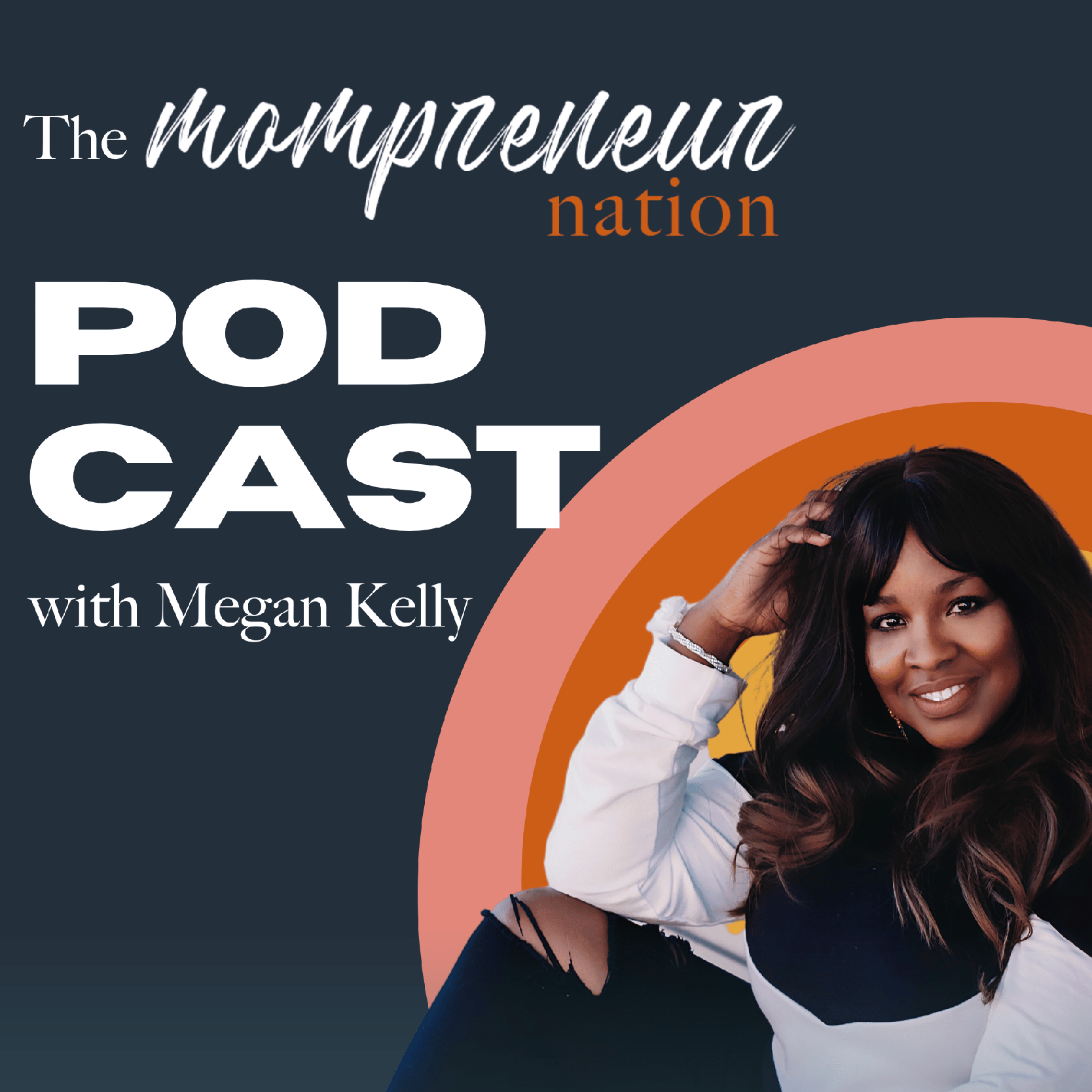 The Mompreneur Nation’s Podcast