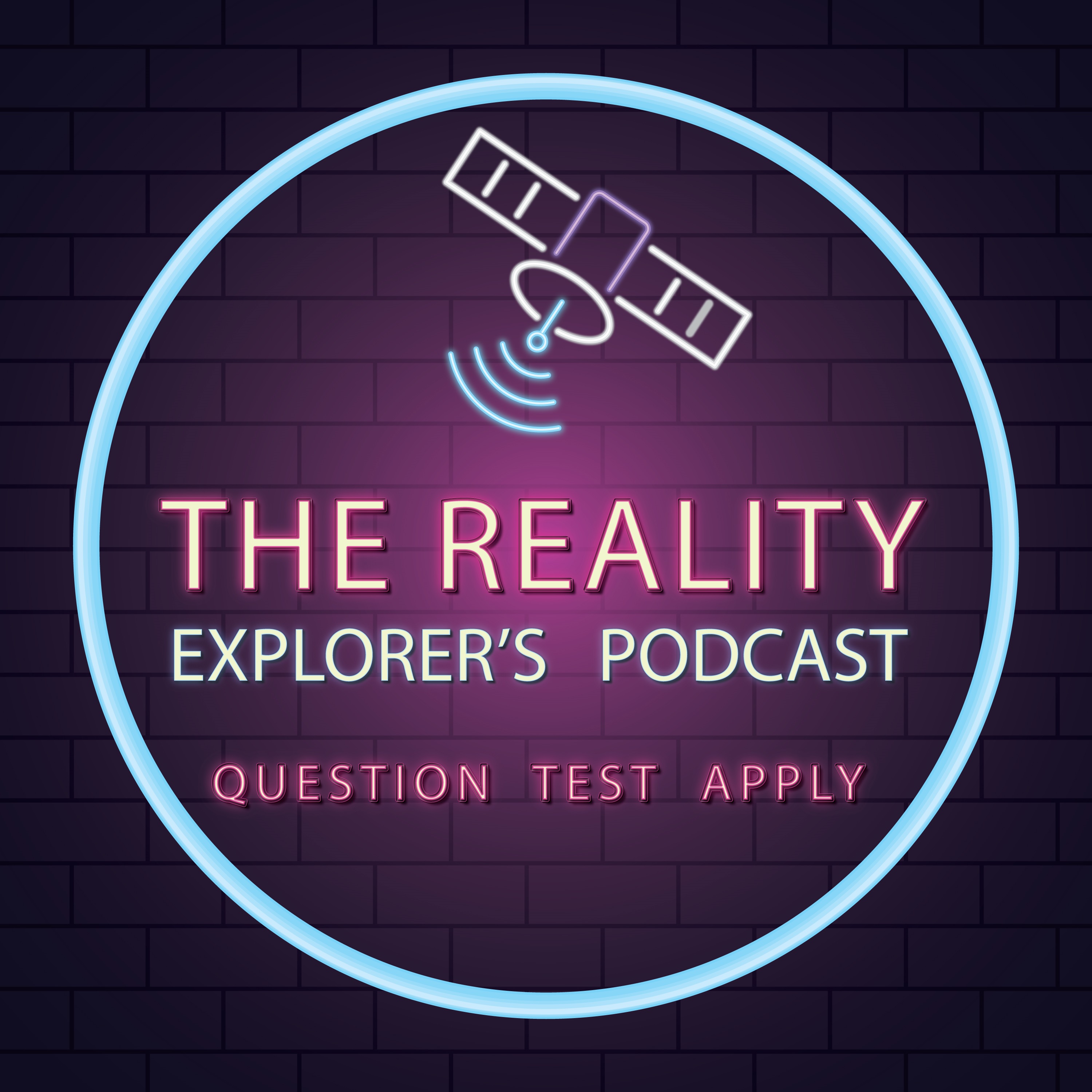 The Reality Explorer’s Podcast