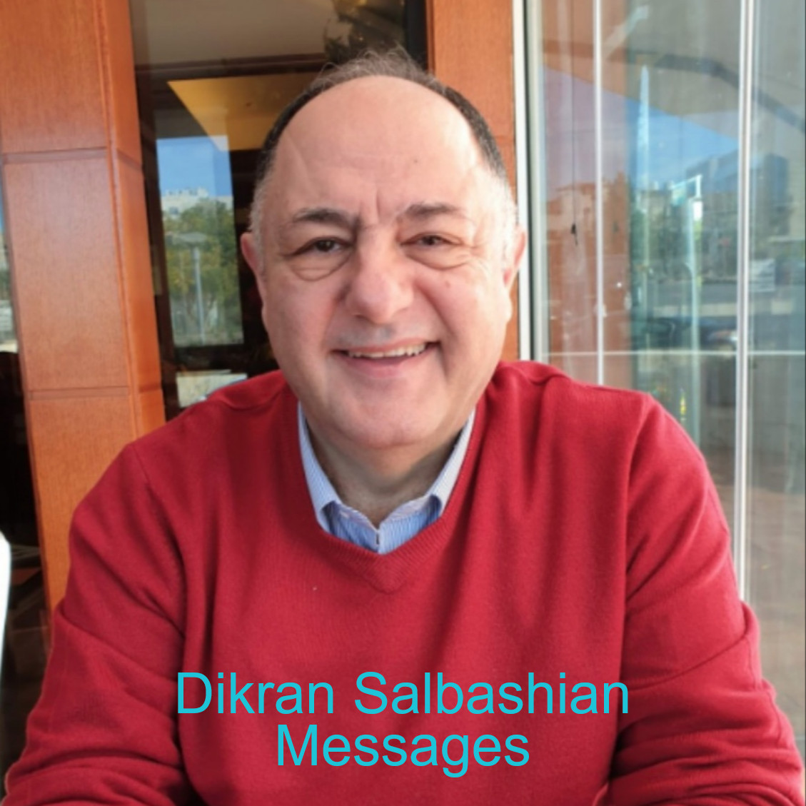 Dikran Salbashian Messages