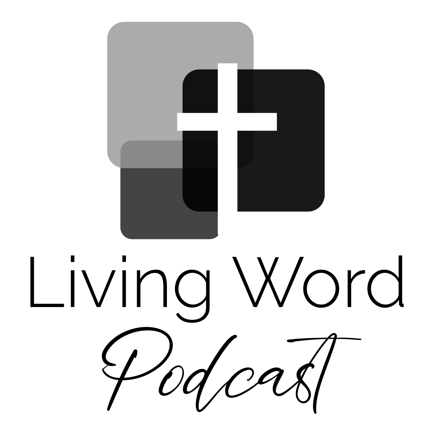 Living Word Church Podcast