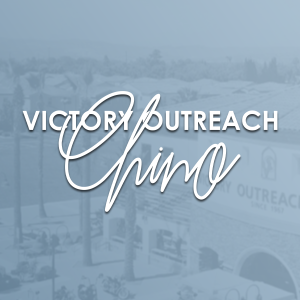 Victory Outreach Chino Mother Church