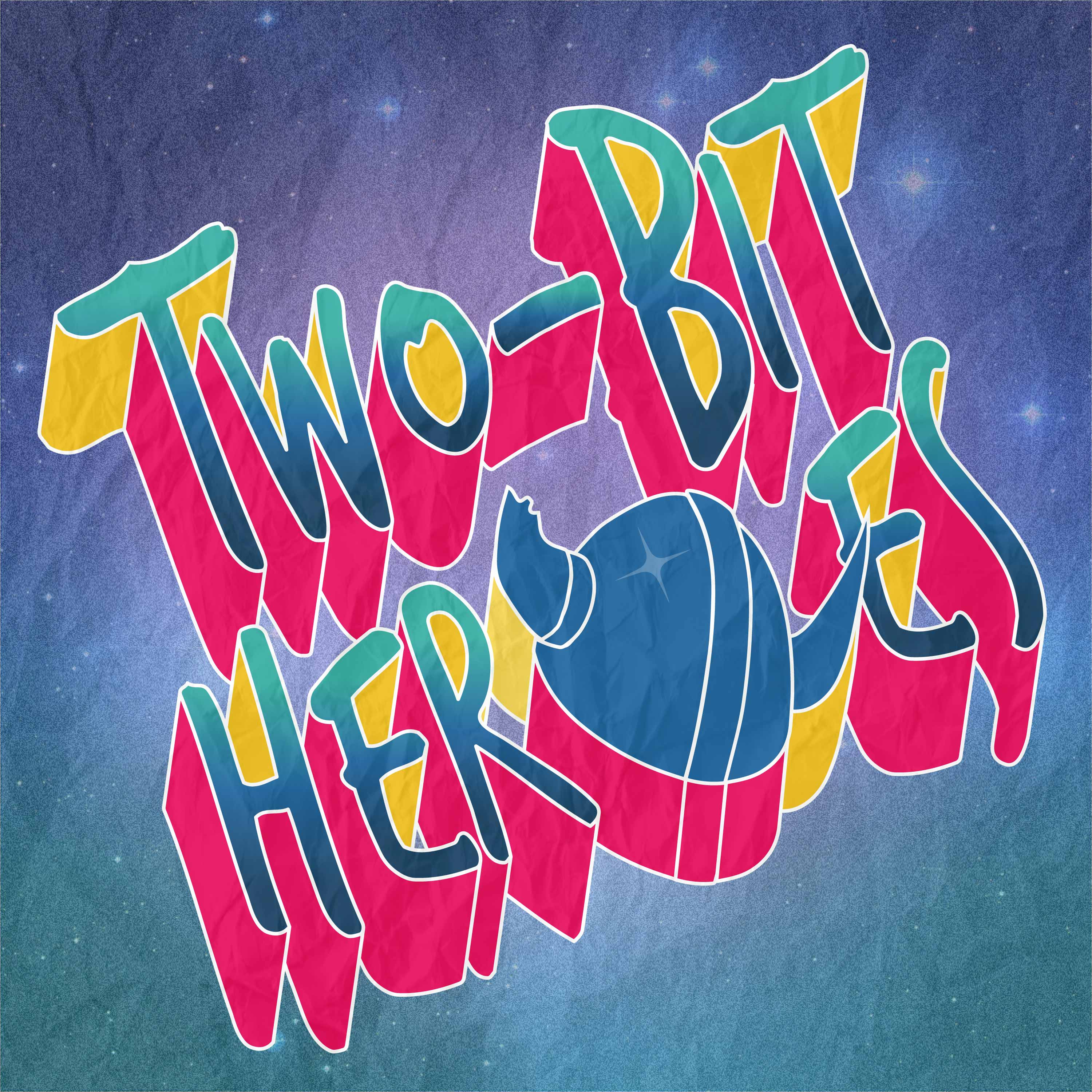 Two-Bit Heroes