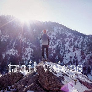 Trail Voices Podcast