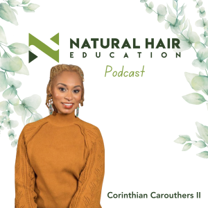 The Natural Hair Education’s Podcast