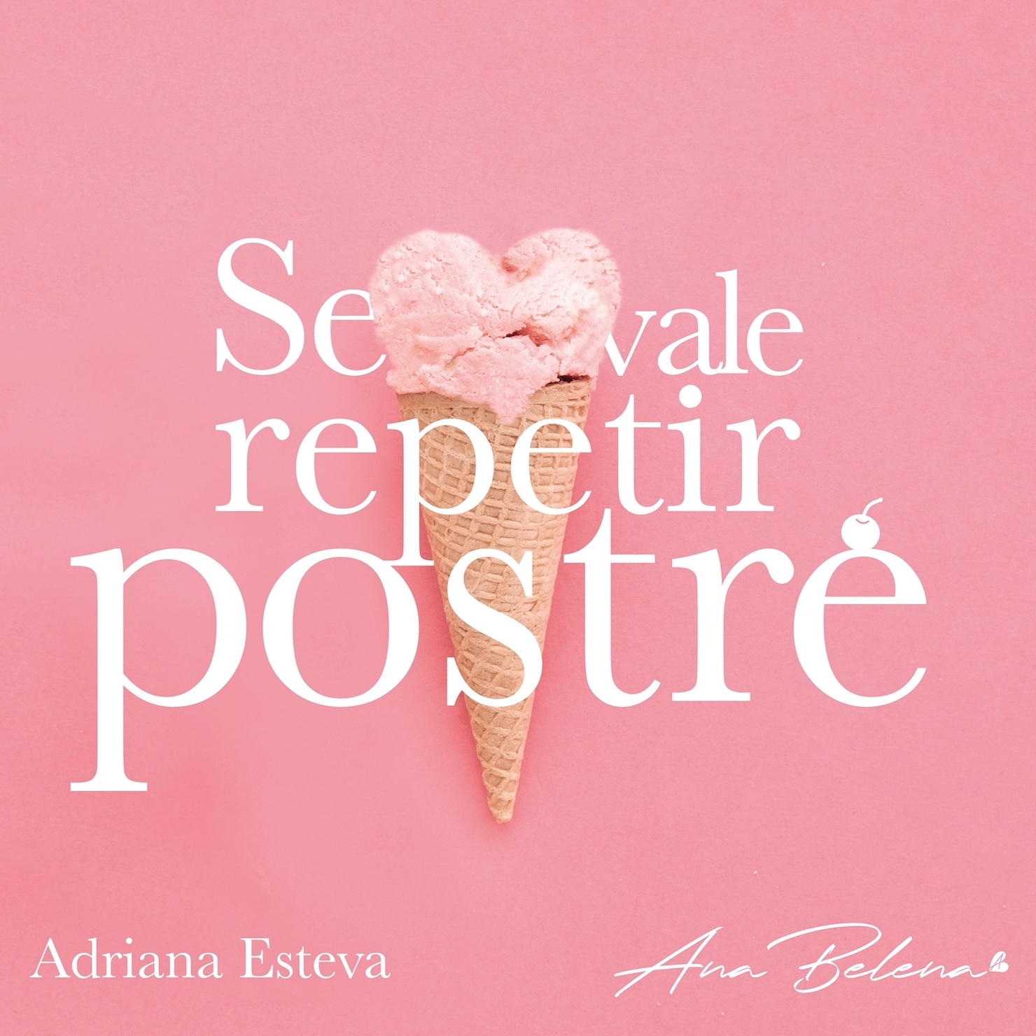 ¨Se Vale Repetir Postre¨