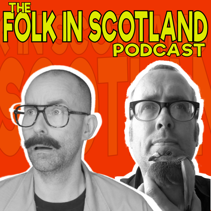The Folk in Scotland's Podcast