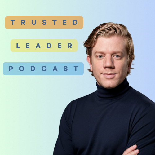 The Trusted Leadership Podcast