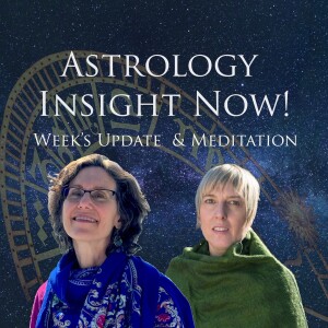 Astrology week of January 31, 2022 plus Meditation