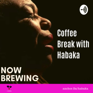 Coffee Break with Habaka