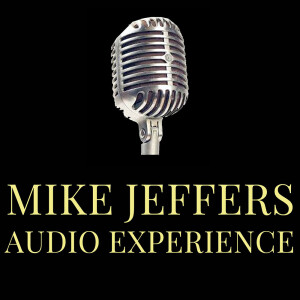 Mike Jeffers Audio Experience