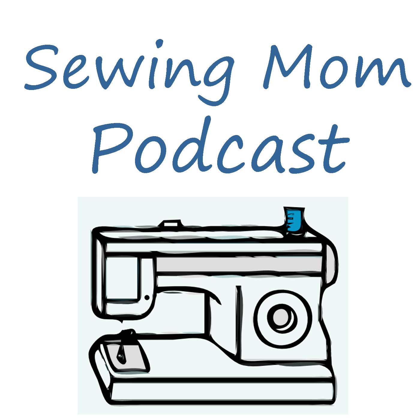 Sewing Mom Podcast