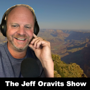 The Jeff Oravits Show Podcast