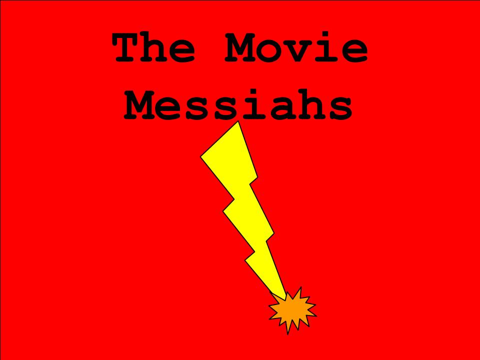 The Movie Messiahs