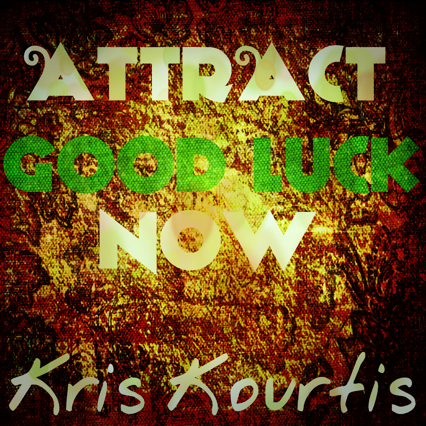 Attract Good Luck