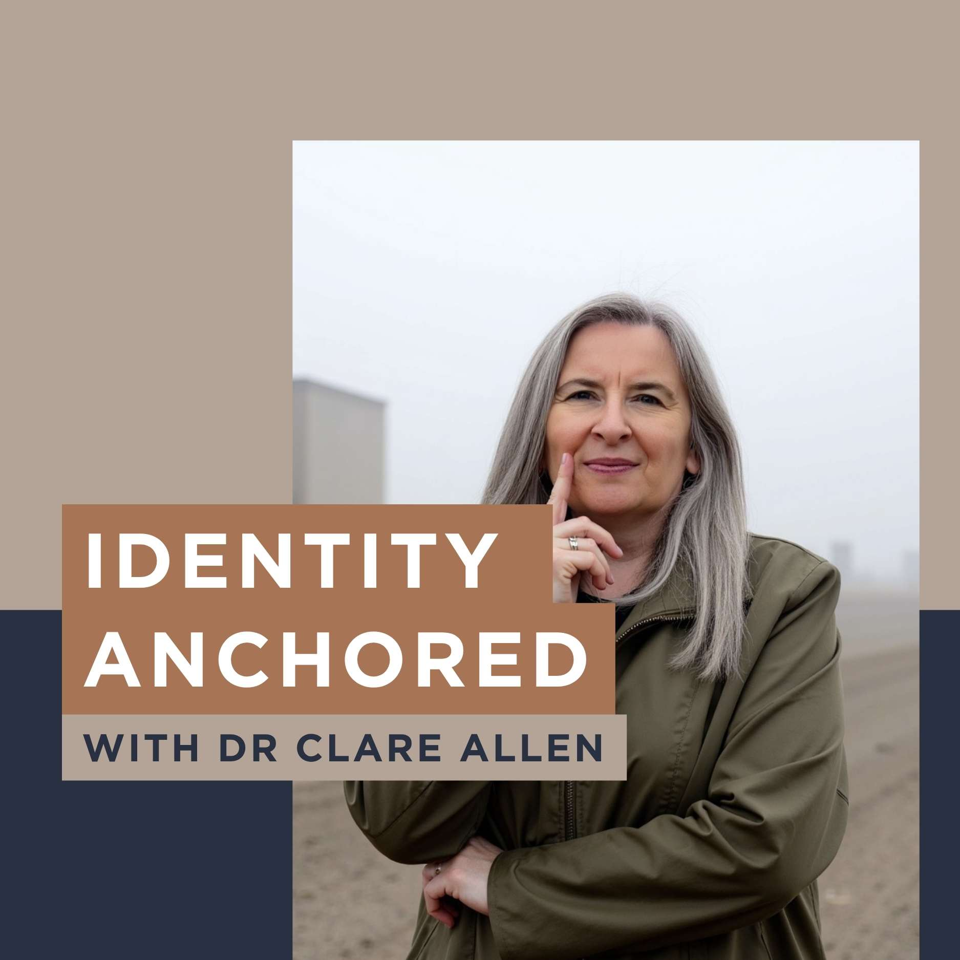 Identity Anchored with Dr Clare Allen