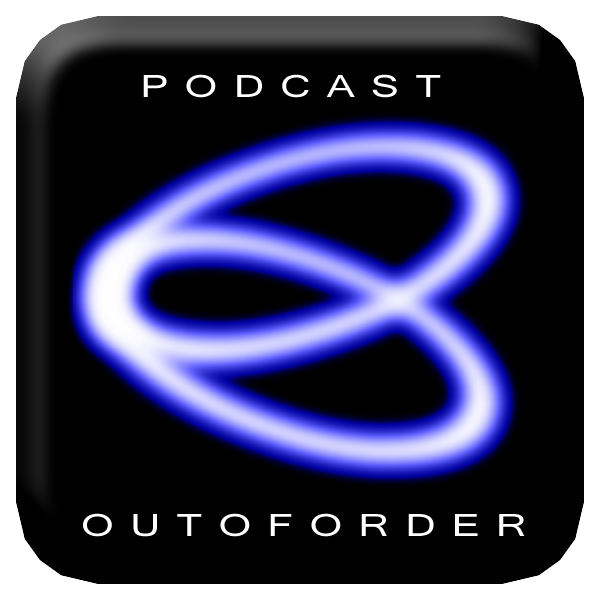 Podcast Out Of Order