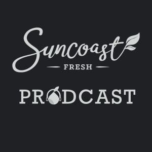 Suncoast Fresh Prodcast