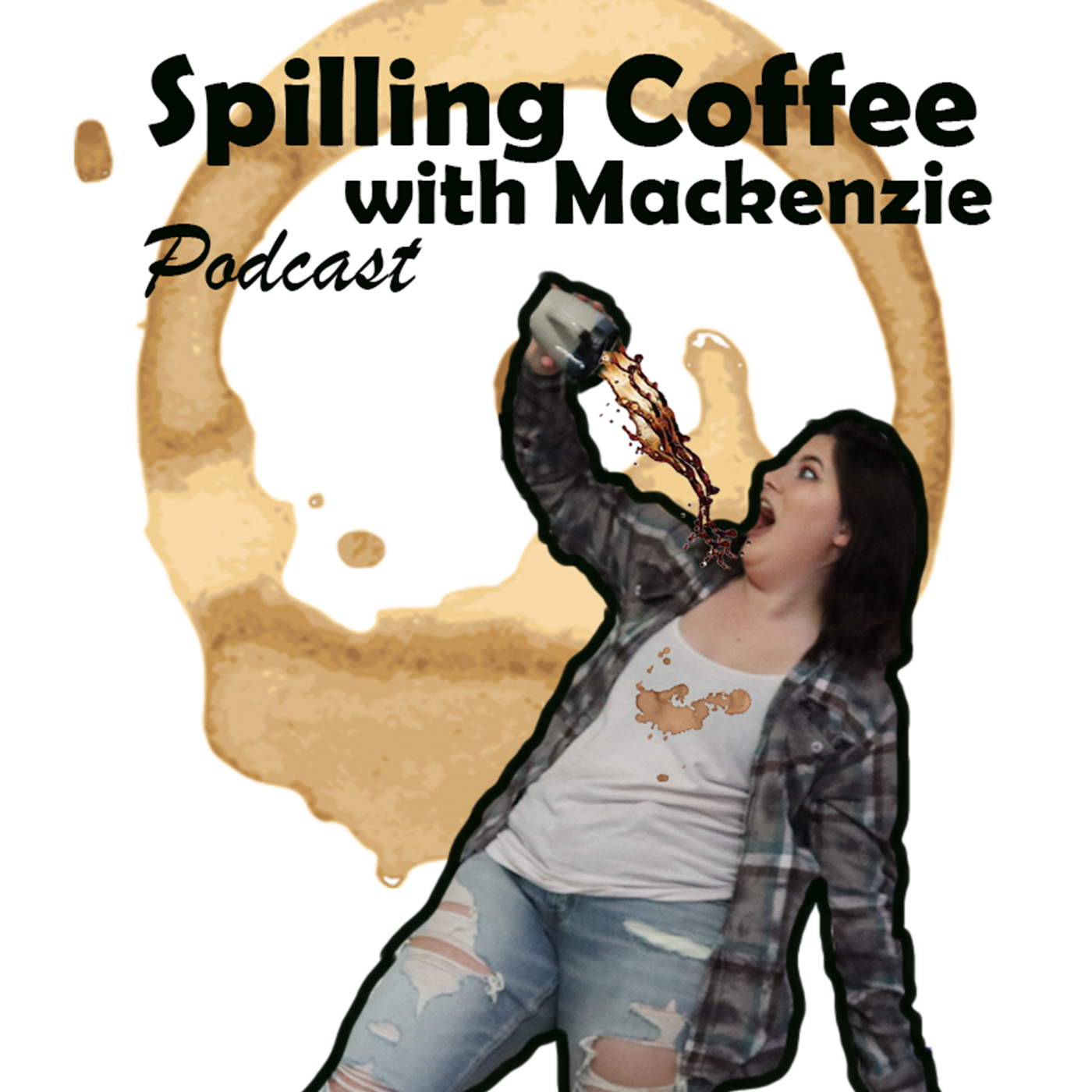 Spilling Coffee with Mackenzie