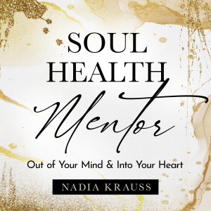 #82 Your Ideal Soul Health & Purpose Environment
