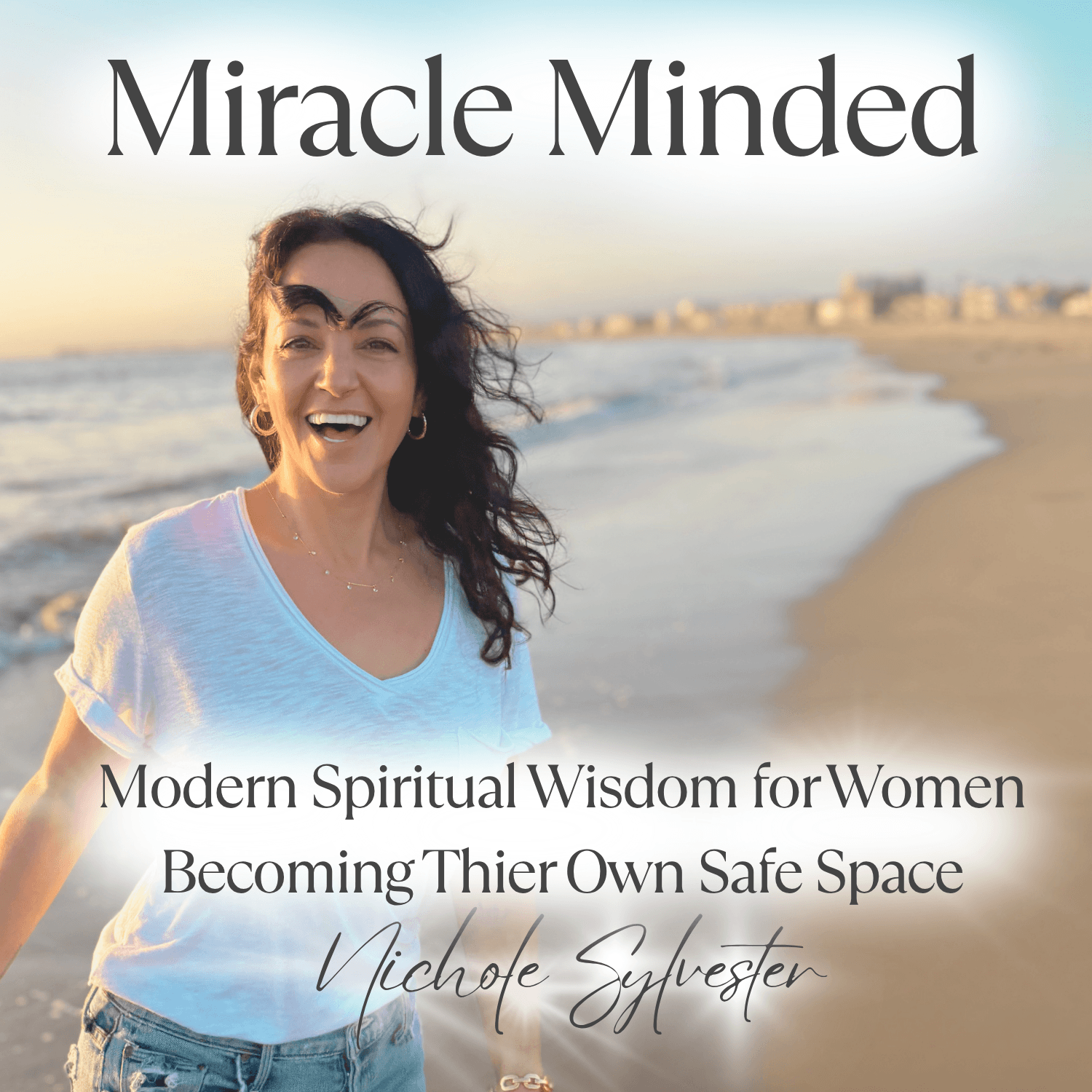 Miracle Minded | Spiritual Growth & Feminine Empowerment