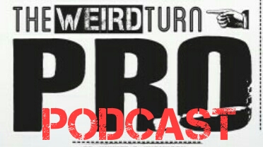 The Weird Turn Pro Podcast