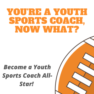 Coach Joe Knows! Transform into the best youth coach you can be!