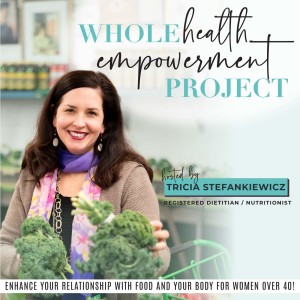 Whole Health Empowerment Project- healthy eating, weight loss after 40, weight loss motivation, food freedom, nutrition, womens health, healthy life hacks, women’s health and wellness