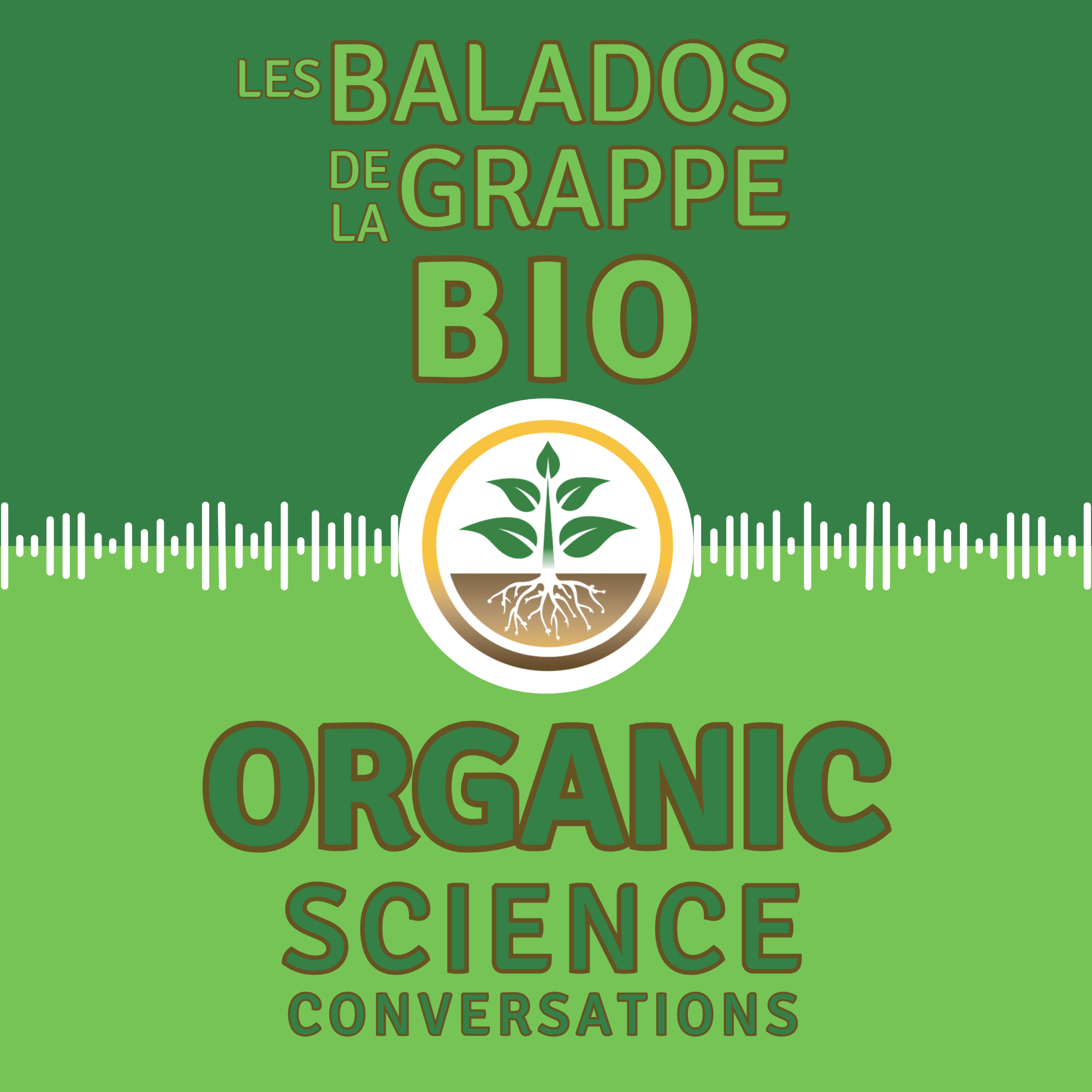 Les Balados de la Grappe bio | Organic Science Conversations