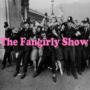 The Fangirly Show
