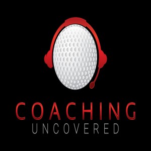 Coaching Uncovered with Jeremy Ward