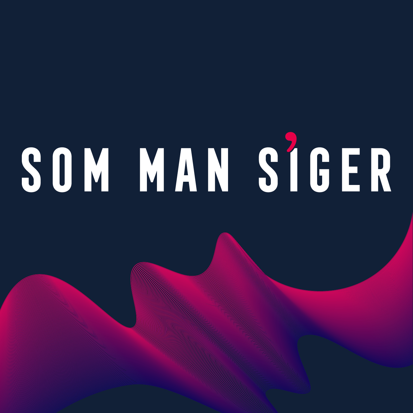 Som man siger