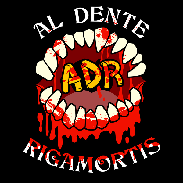 Al Dente Rigamortis