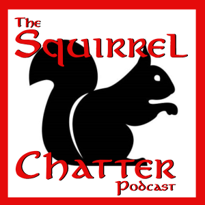 Squirrel Chatter! Thursday, April 4, 2024