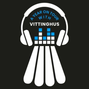 A Year On Tour With Vittinghus - A Badminton Podcast