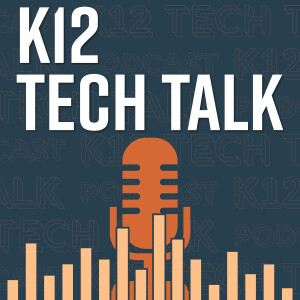 K12 Tech Talk
