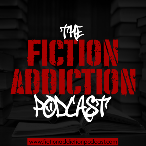 The Fiction Addiction Podcast