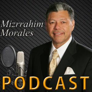 Mizrrahim Morales Podcast
