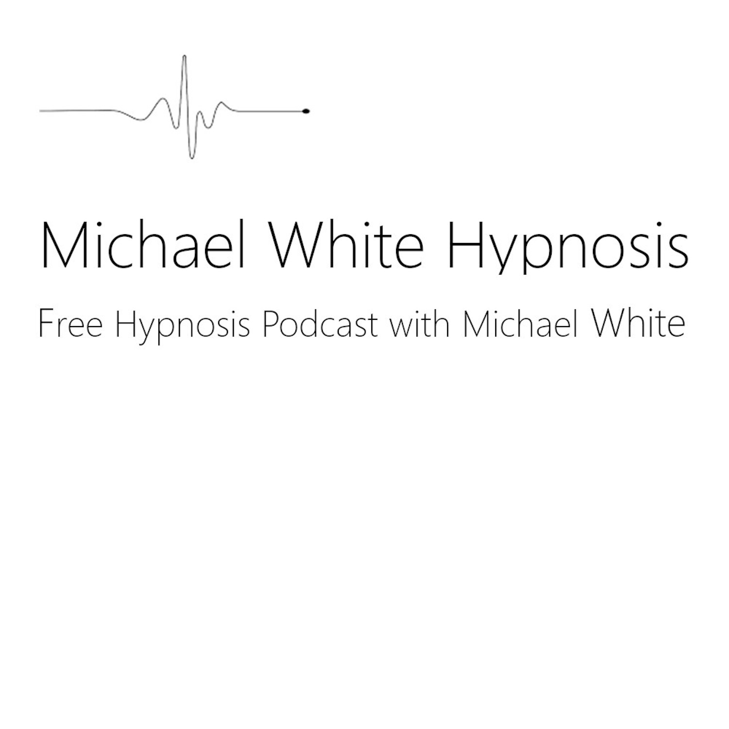 Free Hypnosis Podcast with Michael White