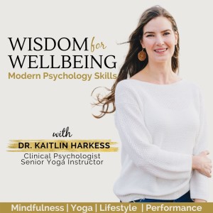 Wisdom for Wellbeing (Modern Psychology and Yoga-Based Skills)