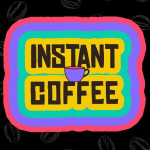 Instant Coffee Podcast Intro Trailer 1