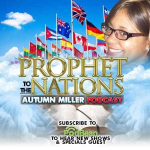 Prophet to the Nations Podcast
