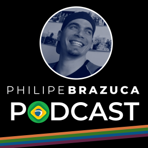Philipe Brazuca Podcast