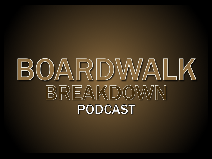 Boardwalk Breakdown podcast