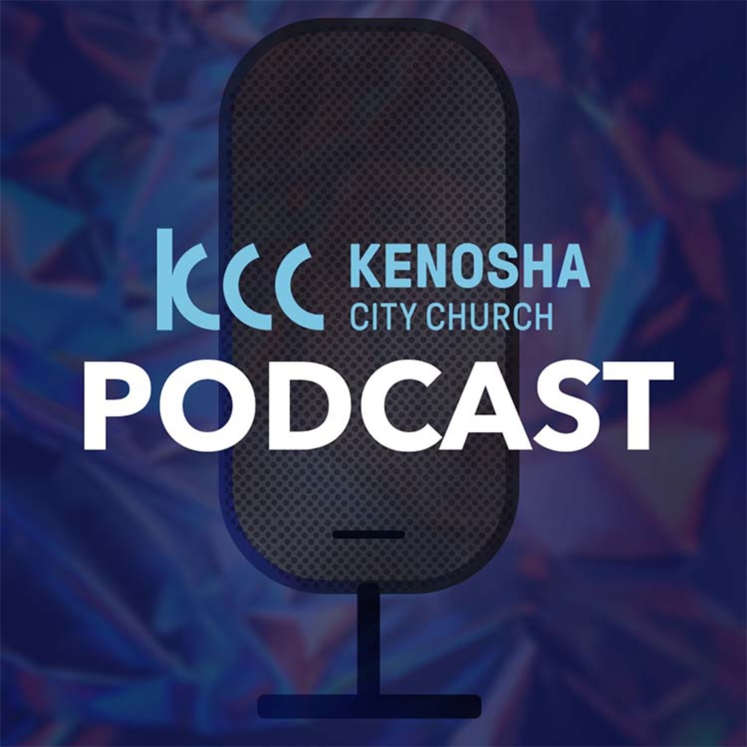 Kenosha City Church Podcast