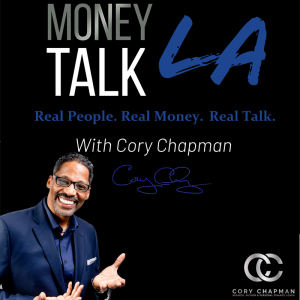 The Money Talk LA Podcast | Baron Piccard | Creating Change in America and Your Pocket