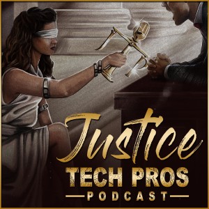 Justice Tech Pro’s Podcast