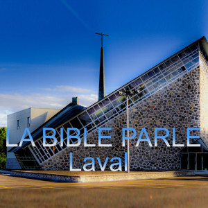 La Bible Parle Laval