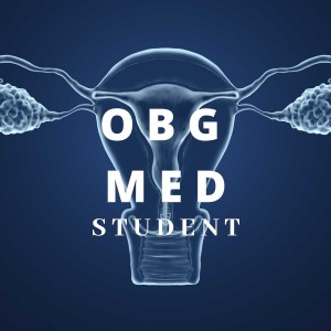 Episode 1: Welcome with Dr. Tonya Wright and What Residents Want You To Know About the Ob/Gyn Clerkship with Dr. Tess Chase.